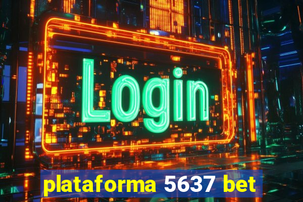 plataforma 5637 bet